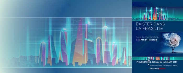 Exister dans la fragilité : regards croisés pour un nouveau paradigme