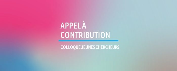 Appel à contribution | Colloque jeunes chercheurs 2027